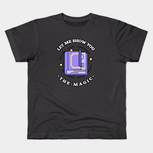 Let me show you the magic BOOKS Kids T-Shirt